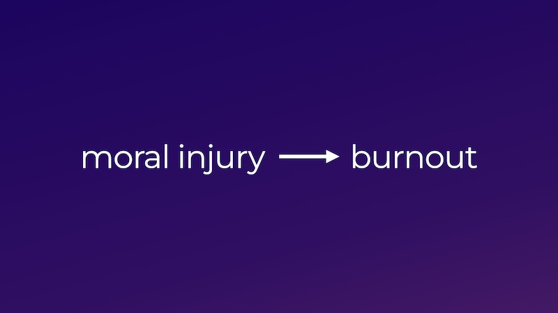 moral injury leads to burnout